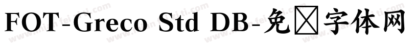 FOT-Greco Std DB字体转换